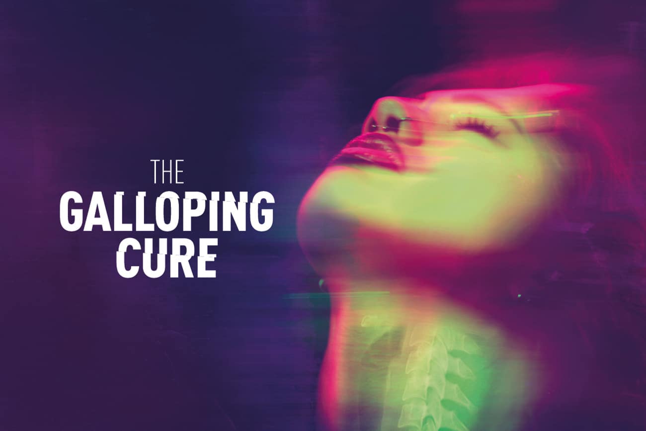 The Galloping Cure